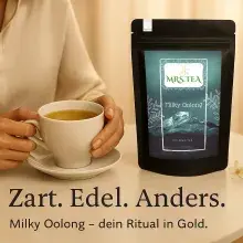 Zart. Edel. Anders. Milky Oolong - dein Ritual in Gold.